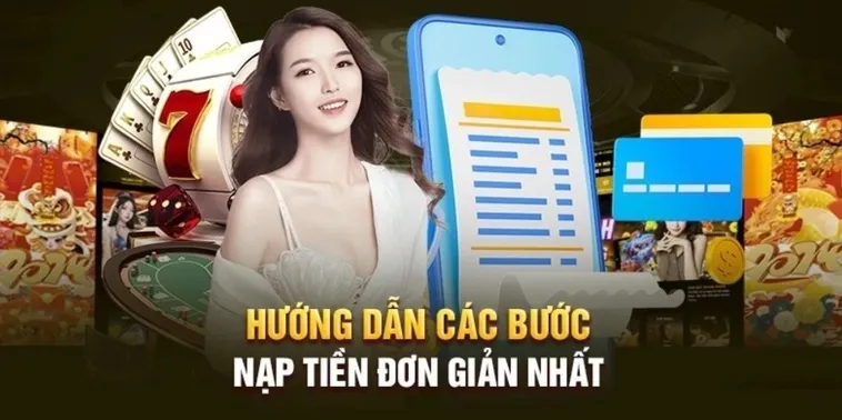 Hướng Dẫn Nạp Tiền FB88 Nhanh Chóng An Toàn Và Chi Tiết Nhất
